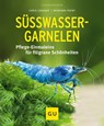 Süßwasser-Garnelen - Reinhard Pekny ; Chris Lukhaup - 9783833855115