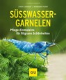 Süßwasser-Garnelen - Chris Lukhaup ; Reinhard Pekny - 9783833860850