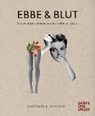 Ebbe & Blut - STÖMER,  Luisa ; Wünsch, Eva - 9783833861123