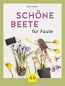 Schöne Beete für Faule - Lars Weigelt - 9783833870118