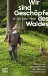Wir sind Geschöpfe des Waldes - Wolf-Dieter Storl - 9783833872075