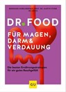 Dr. Food für Magen, Darm und Verdauung - Bernhard Hobelsberger ; Prof. Dr. med. Martin Storr ; Ira König - 9783833874642