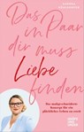 Das Paar in dir muss Liebe finden - Sandra Köhldorfer - 9783833876363