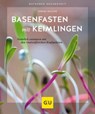 Basenfasten mit Keimlingen - Sabine Wacker - 9783833876950