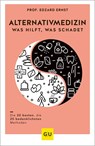 Alternativmedizin - was hilft, was schadet - Edzard Ernst - 9783833877933