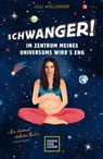 Schwanger! Im Zentrum meines Universums wird´s eng - Lilli Hollunder - 9783833878411