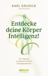 Entdecke deine KörperIntelligenz! - Lucas Buchholz ; Karl Grunick - 9783833879999