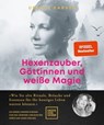 Hexenzauber, Göttinnen und weiße Magie - Ursula Karven - 9783833882586