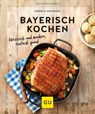 Bayerisch kochen - Cornelia Schinharl - 9783833884764