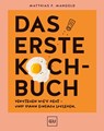 Das erste Kochbuch - Matthias F. Mangold - 9783833884924