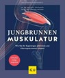 Jungbrunnen Muskulatur - Michael Despeghel ; Karsten Krüger - 9783833885501