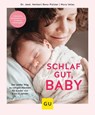 Schlaf gut, Baby! - Nora Imlau ; Herbert Renz-Polster - 9783833886966