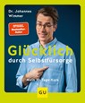 Glücklich durch Selbstfürsorge - Johannes Wimmer - 9783833887475
