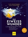 Das Eiweiß-Wunder - Dr. Dr. Michael Despeghel ; Prof. Dr. Karsten Krüger - 9783833888427