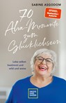 70 Aha-Momente zum Glücklichsein - Sabine Asgodom - 9783833891151