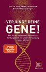 Verjünge deine Gene! - Prof. Dr. med. Bernd Kleine-Gunk ; Bernhard Hobelsberger - 9783833891496
