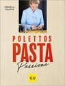 Polettos Pasta Passione - Cornelia Poletto - 9783833896309