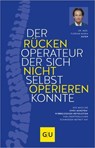 Der Rückenoperateur, der sich nicht selbst operieren konnte - Dr. med. Florian Maria Alfen - 9783833897573