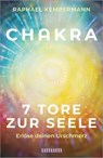 Chakra - 7 Tore zur Seele - Raphael Kempermann - 9783833897856