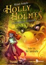 Holly Holmes und das magische Detektivbüro - Erster Fall: Der Jadedrache - Michael Peinkofer - 9783833907487