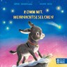 Komm mit, Weihnachtseselchen - Sophie Schoenwald - 9783833910470