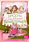 Der Club der schrägen Prinzessinnen - Nicole Röndigs - 9783833910548