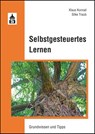 Selbstgesteuertes Lernen - Klaus Konrad ; Silke Traub - 9783834018137