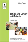 Lehren und Lernen mit Methode - Silke Traub - 9783834021281