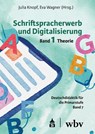 Schriftspracherwerb und Digitalisierung: Band 1 - Julia Knopf ; Eva Wagner - 9783834022615