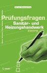 Prüfungsfragen Sanitär- und Heizungshandwerk - Roland Nestler - 9783834331656