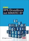 SPS-Grundkurs mit SIMATIC S7 - Jürgen Kaftan - 9783834333681