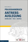 Praxishandbuch Antriebsauslegung - Reinhard Mansius - 9783834334060
