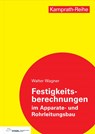 Festigkeitsberechnungen im Apparate- und Rohrleitungsbau - Walter Wagner - 9783834335272
