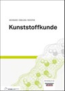 Kunststoffkunde - Friedrich-Wolfhard Ebeling ; Frank Richter ; Otto Schwarz ; Harald Huberth - 9783834335401