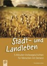 Stadt- und Landleben - Petra Bartoli y Eckert - 9783834629562