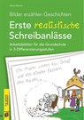 Bilder erzählen Geschichten - Erste realistische Schreibanlässe - Bernd Wehren - 9783834629708