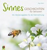 Sinnesgeschichten für Senioren - Birgit Ebbert - 9783834637673