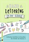 Handlettering in der Schule - Kirsten Albers - 9783834639615