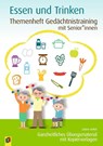 Themenheft Gedächtnistraining mit Senioren: Essen & Trinken - Sabine Kelkel - 9783834642646