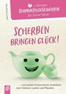 Scherben bringen Glück! - Petra Bartoli Y Eckert - 9783834643919