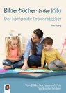 Bilderbücher in der Kita  Der kompakte Praxisratgeber - Silke Hubrig - 9783834643971