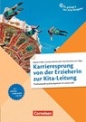Karrieresprung von der Erzieherin zur Kita-Leitung - Oliver Berg ; Olaf Tietjen ; Sandra Walk ; Rosi Esterhammer - 9783834651891