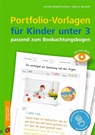 Portfolio-Vorlagen für Kinder unter 3 - passend zum Beobachtungsbogen - Kornelia Schlaaf-Kirschner ; Diana A. Gerhardt - 9783834662637