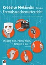 Kreative Methoden für den Fremdsprachenunterricht - Andrea Knupfer ; Stefanie Giebert ; Christiane Klempin ; Sophie Charlotte Vogel - 9783834664761
