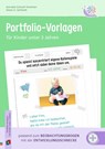Portfolio-Vorlagen für Kinder unter 3 Jahren - Kornelia Schlaaf-Kirschner ; Diana A. Gerhardt - 9783834669001