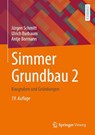 Simmer Grundbau 2 - Jurgen Schmitt ; Ulrich Burbaum ; Antje Bormann - 9783834820037
