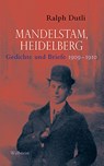 Mandelstam, Heidelberg - Ralph Dutli ; Ossip Mandelstam - 9783835318588