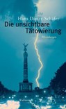 Die unsichtbare Tätowierung - Hans Dieter Schäfer - 9783835323650