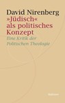 "Jüdisch" als politisches Konzept - David Nirenberg - 9783835324367