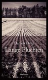 Lange Fluchten - Daniela Danz - 9783835329560